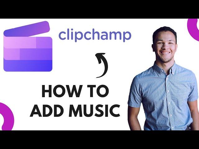 How to Add Music or Audio Files to Clipchamp