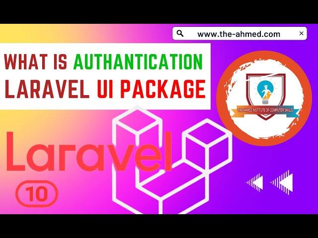 Laravel 10 Tutorials: What is Authentication in Laravel? Laravel UI AUTH | Complete Login Register