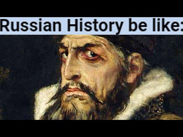 Russian History be like