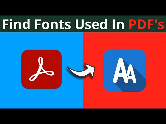 How To Find Fonts Used In PDF Documents Using Adobe Acrobat Reader DC