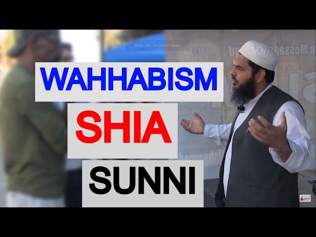 What is Wahhabi, Shia & Sunni?