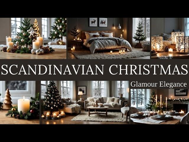 Embrace Glamour Elegance: Scandinavian Christmas Decor Inspiration 2024