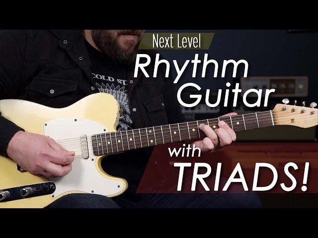 Learn These Simple Triads to Improve Your Rhythm Guitar Skills!