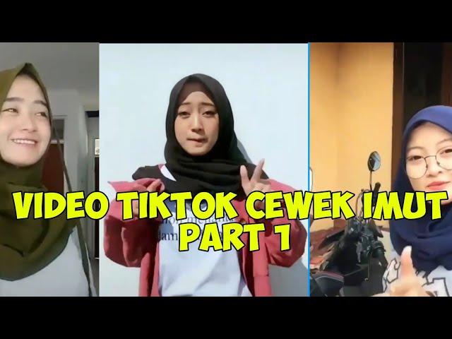 Kumpulan tiktok cewek imut dan cantik|part 1