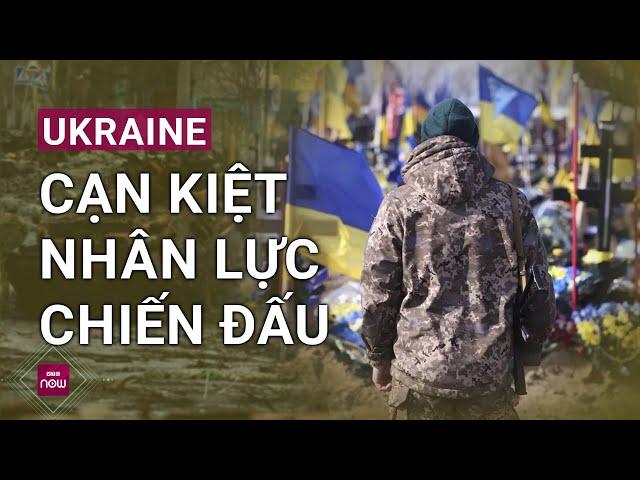 Giao tranh khốc liệt, Ukraine thừa nhận đang cạn kiệt nhân lực chiến đấu | VTC Now