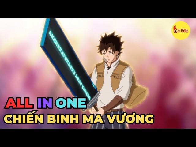 ALL IN ONE | Chiến Binh Hắc Ám Giải Nghệ Muốn An Nhàn | Review Anime Hay