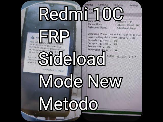 Redmi 10C FRP (Google Account) Sideload Mode By E GSM Tool