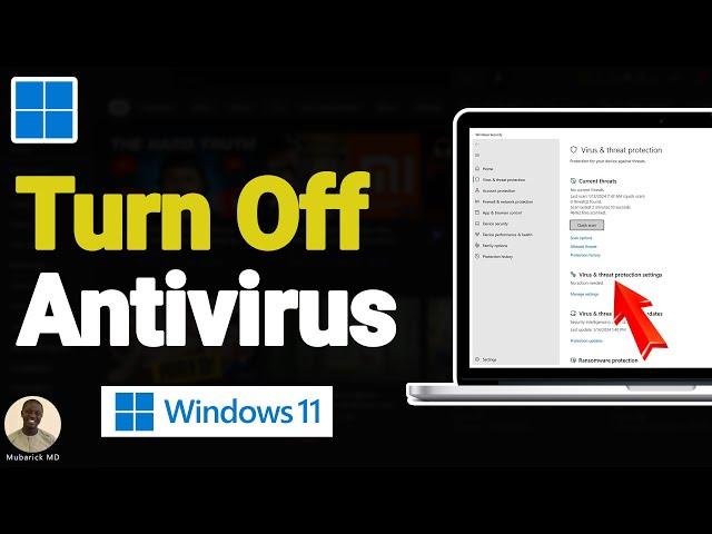 How to Turn Off or Disable Antivirus on Windows 11 - Full Guide