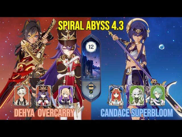 C0 Dehya + Chevreuse Overcarry & C6 Candace Superbloom | Floor 12 Genshin Impact | 4.3 Spiral Abyss