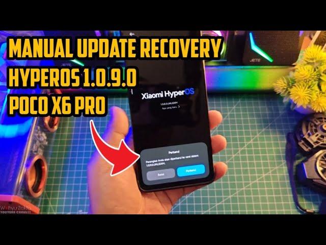 Manual Update Recovery 5.1 GB HyperOS 1.0.9.0 Poco X6 Pro apa Yang baru? Kamera Sudah tidak slide!