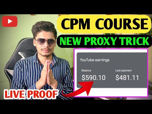 CPM Work New trick 2024 | cpm work kaise kare ! new proxy trick ! how to increase youtube revenue