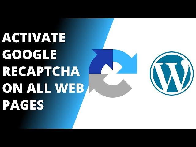 How to Enable Google Recaptcha Invisible on All Blog or Website Pages in WordPress