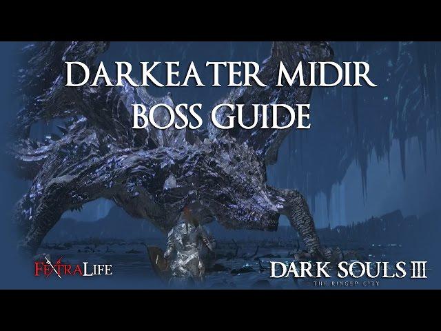 Dark Souls 3 The Ringed City Darkeater Midir Boss Fight Guide