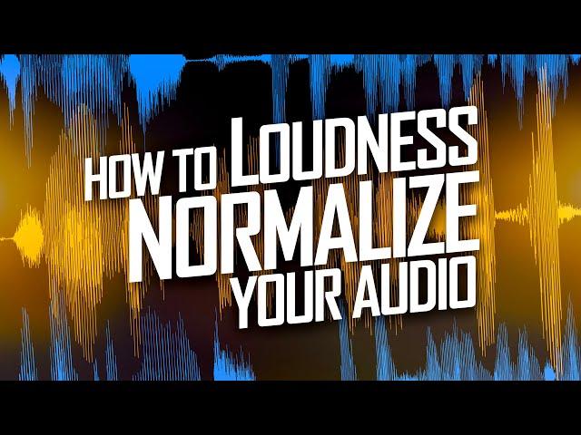 Understanding How to Loudness Normalize Your Audio for Video