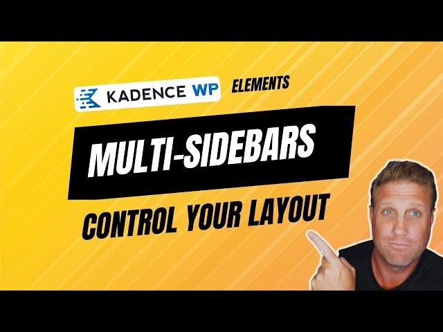 Have Multiple Sidebars in WordPress with Elements and Kadence Pro