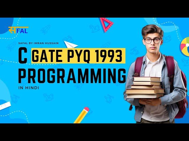 2. C Programming | GATE PYQ 1993 | Computer Science and Engineering | CS IT | Hindi