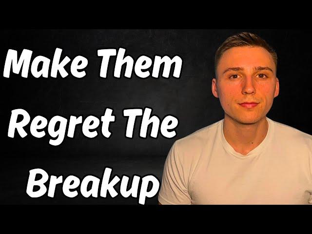 How To Make Your Ex Regret Leaving You