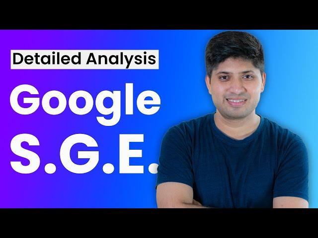 Google Search Generative Experience : In-depth Analysis | How does Google SGE Works?