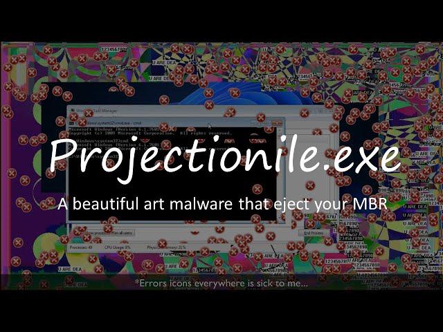 Projectionile.exe - A Beautiful Art Malware that Overwrites your MBR