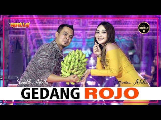 GEDANG ROJO - Difarina Adella feat Fendik Adella - OM ADELLA