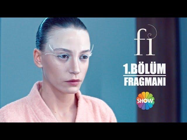 Fi 1. Bölüm Fragmanı