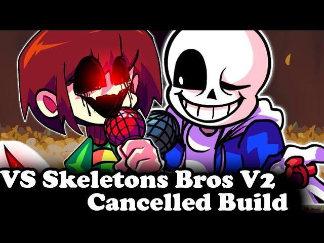 FNF | VS Skeletons Bros V2 (CANCELLED BUILD) | Dusttale Sans/Chara | Mods/Hard |