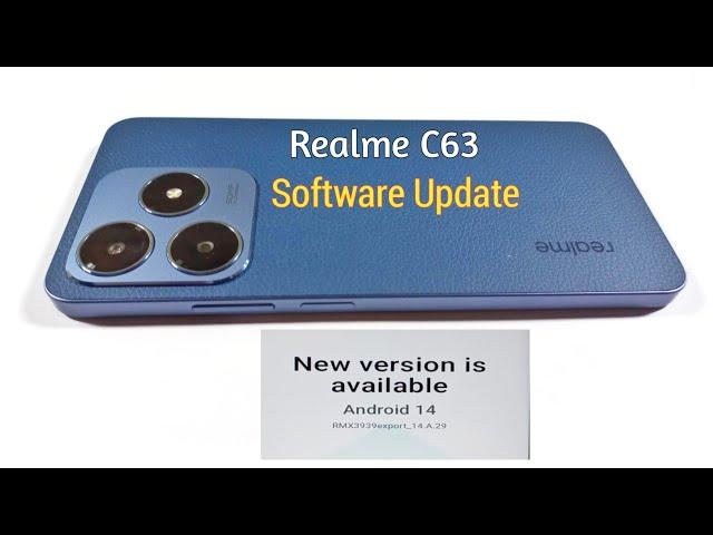 Realme C63 Software Update | New Latest Vesrion | Android 14 Version Update