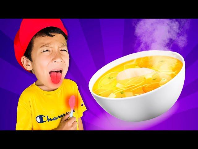 No No Hot Soup | Kids Songs