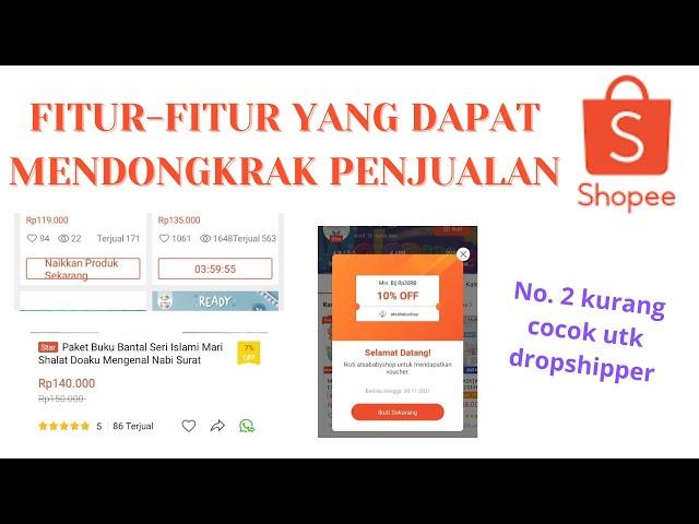 Fitur di Shopee untuk Meningkatkan Penjualan