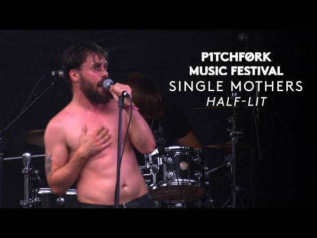 Single Mothers perform "Half-Lit" - Pitchfork Music Festival 2015