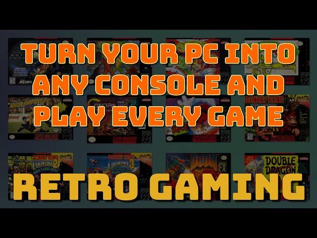 Turn Your PC Into Any Games Console and Play Every Game