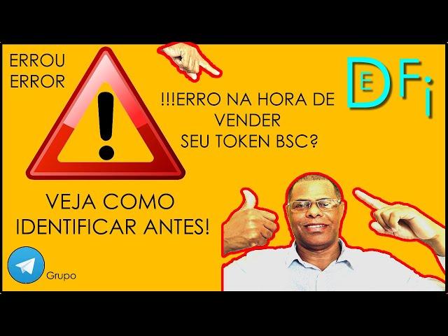 ERRO AO TENTAR VENDER MEU TOKEN NA PANCAKESWAP BINANCE SMART