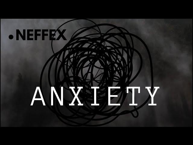 NEFFEX - Anxiety [Lyrics]