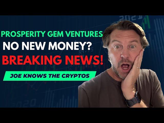 Prosperity Gem Ventures   Review   Breaking news   Shutting down to new money?  Watch here!!!!