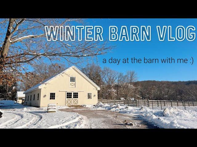 WINTER BARN VLOG • Come Hang at the Barn with Me | Chores, Riding my OTTB + Prepping for Snow!!