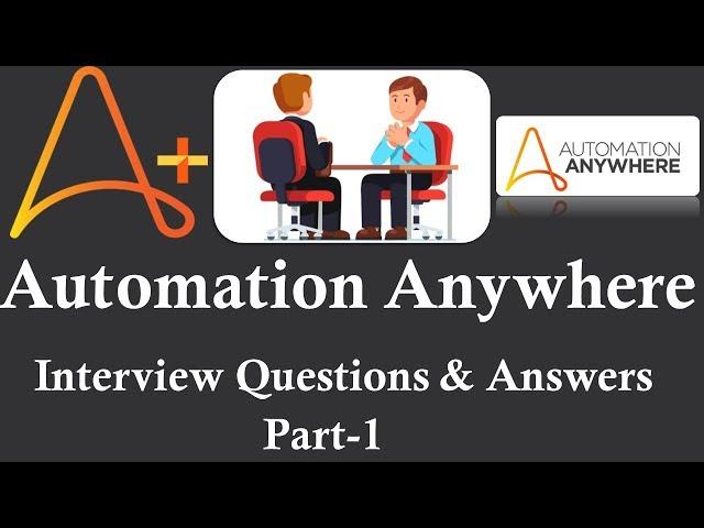 Automation Anywhere Interview Questions and Answers | RPA Developer Interview Questions for Freshers