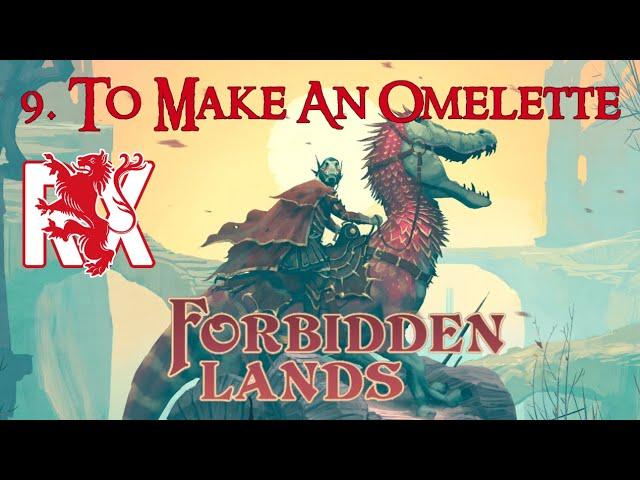 9. To Make An Omelette | Raven's Purge | Forbidden Lands