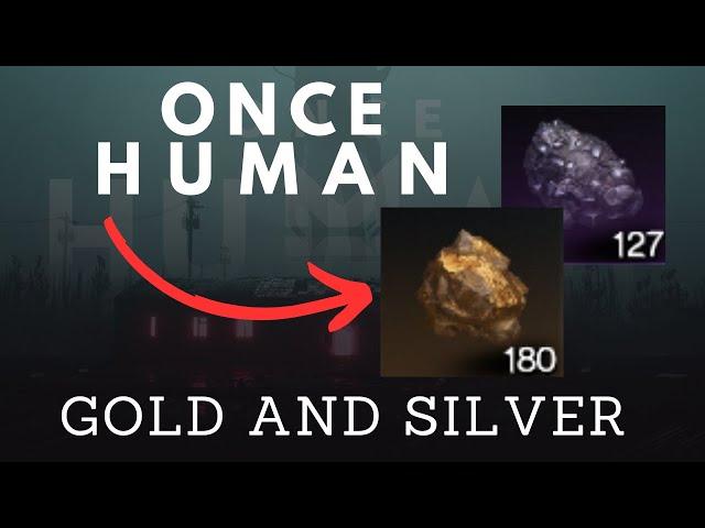 **UPDATED** Where To Get GOLD And SILVER In Once Human!