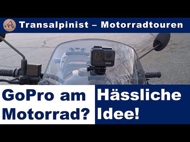 GoPro am Motorrad? Hässliche Idee.