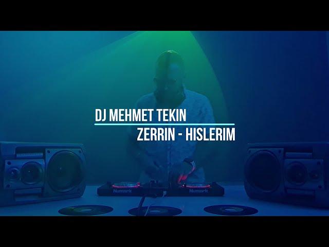 Dj Mehmet Tekin Ft. Zerrin - Hislerim - Remix (Official Video)