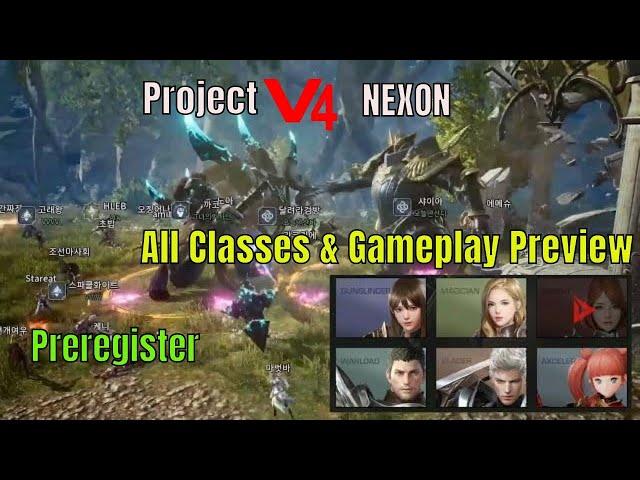 Project V4( Nexon) - HIT & AxE Combined : All Classes & Gameplay Preview