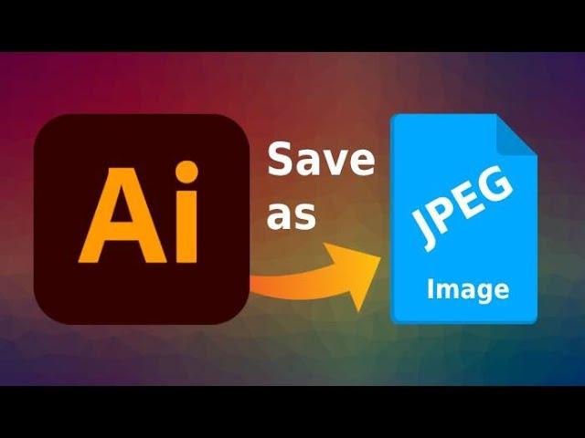 How to Save an Illustrator File as a JPEG