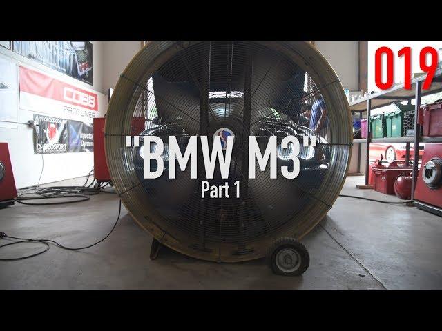 BMW M3 Part 1 | Daily Tune 019