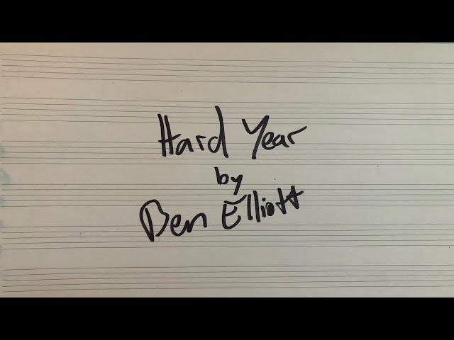 Ben Elliott - Hard Year (Official Music Video)