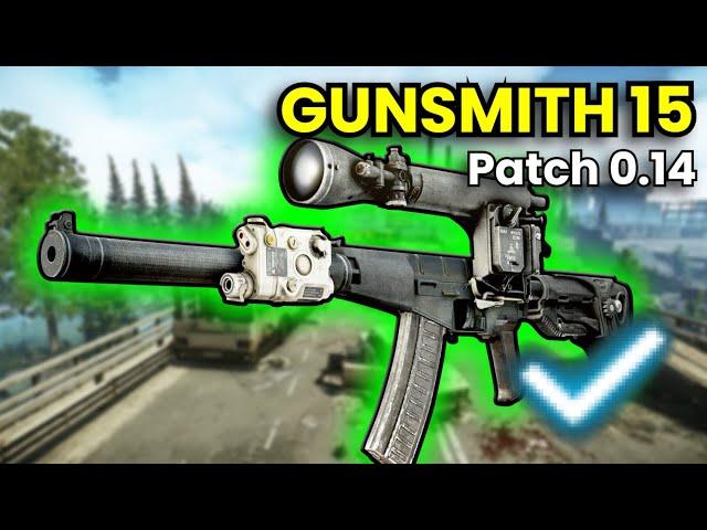 Gunsmith Part 15 - Patch 0.14 Guide | Escape From Tarkov