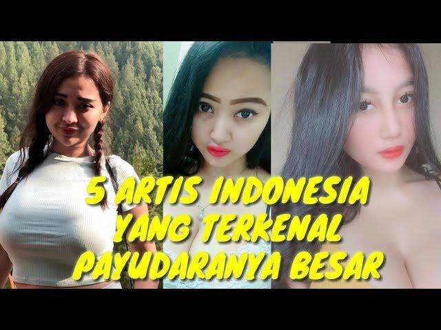 5 ARTIS INDONESIA YANG MEMILIKI PAYUDARA BESAR