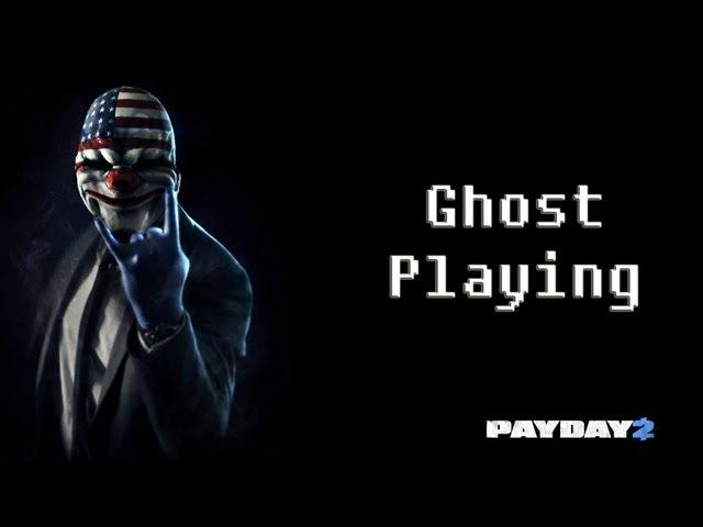 Ghost Playing Payday 2 w/Konfinator, ITADado