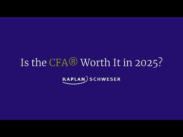 Is the CFA® Worth it in 2025?