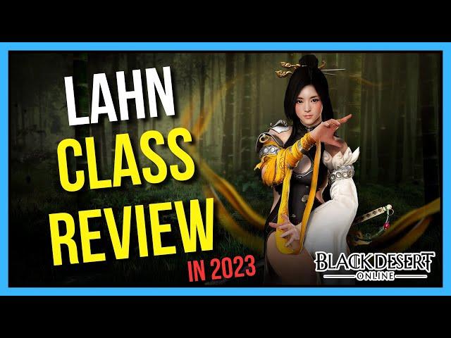 Should You Main Lahn? - Black Desert Online Class Review