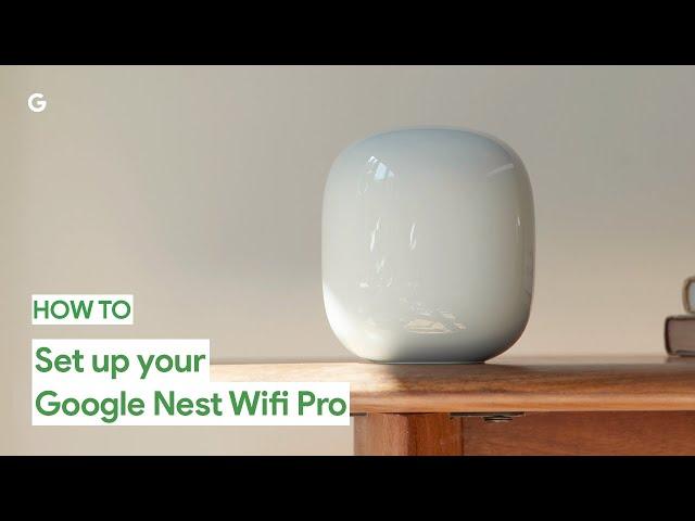 How to Set up Google Nest Wifi Pro